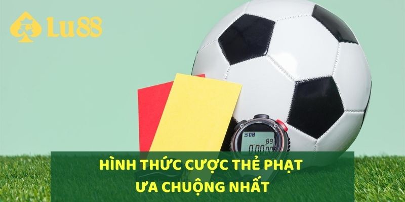 Hình thức cá cược thẻ phạt được nhiều người chơi lựa chọn