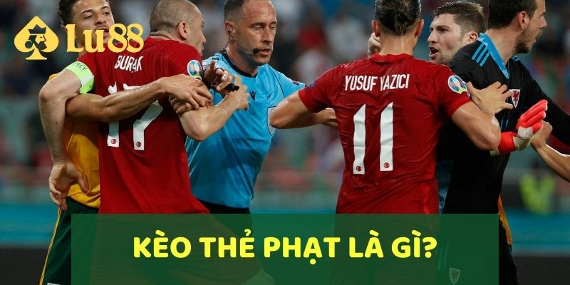 Tìm hiểu kèo thẻ phạt là gì?