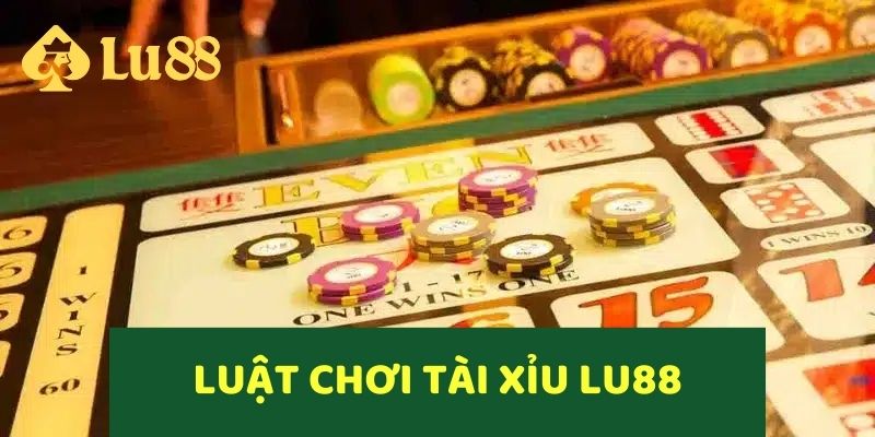 Tìm hiểu luật chơi Tài Xỉu online tại nhà cái LU88
